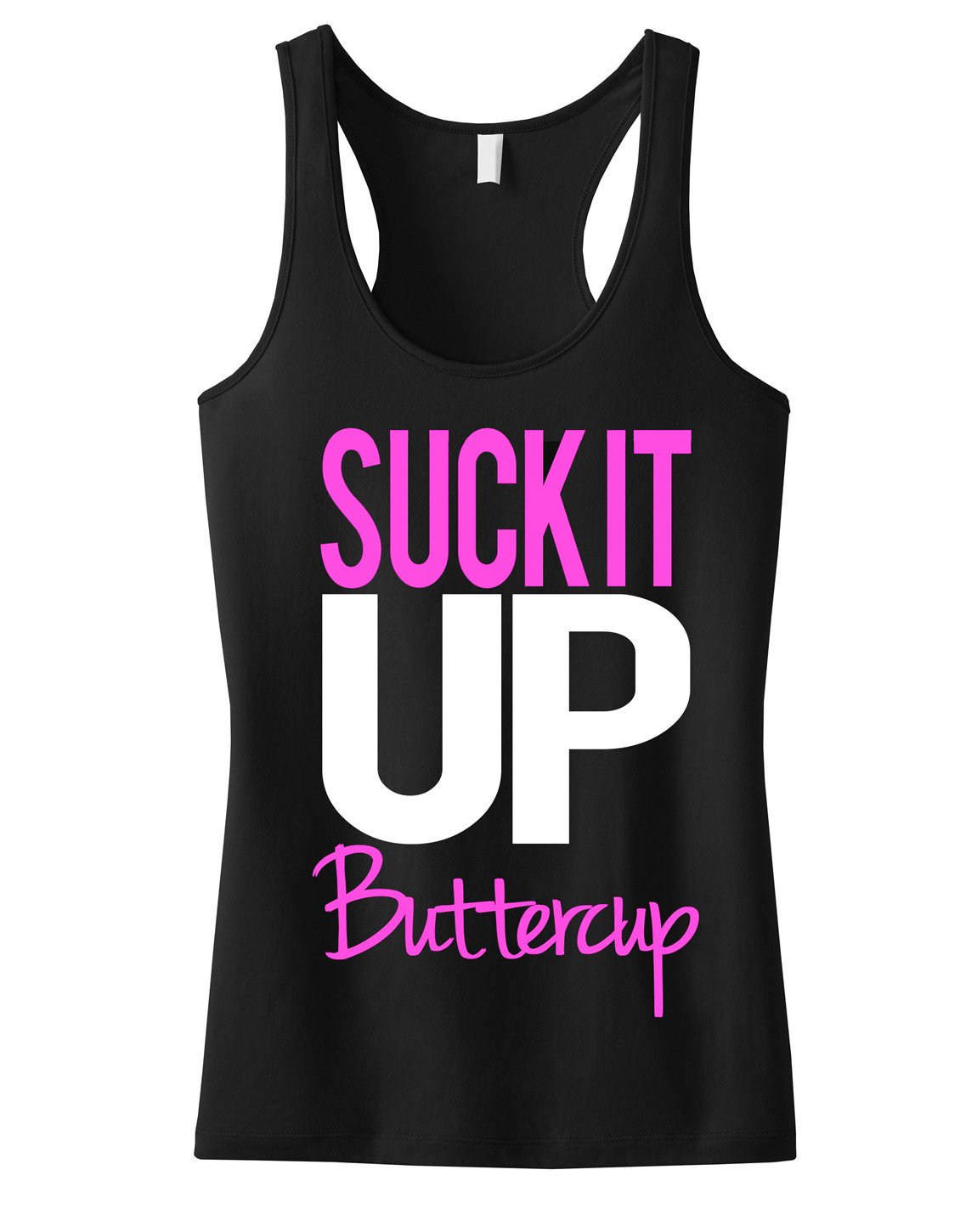 Suck It Up Buttercup Tank Top